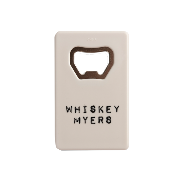 Bottle opener card with ’WHISKEY MYERS’ engraved on it.