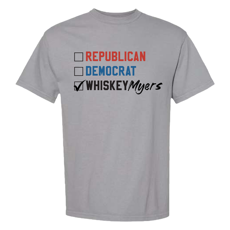 Gray t-shirt with political party checkboxes and ’WHISKEY Myers’ selected.