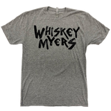 Gray t-shirt with ’WHISKEY MYERS’ printed in black letters on the front.